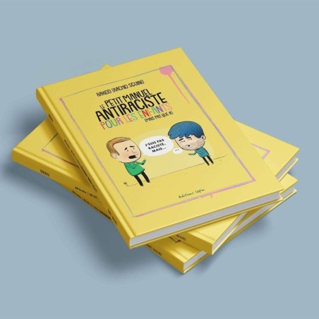Le petit manuel antiraciste pour les enfants (mais pas que !!!)